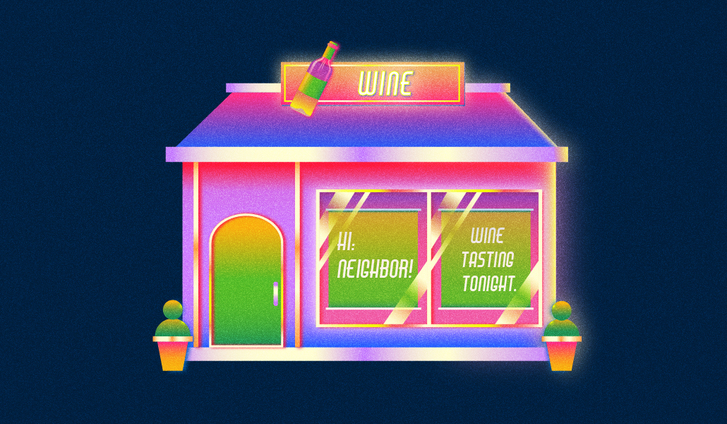 A wine store with signs that say "hi neighbor" and "wine tasting tonight" in the storefront
